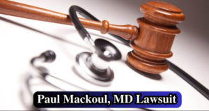 paul mackoul, md lawsuit