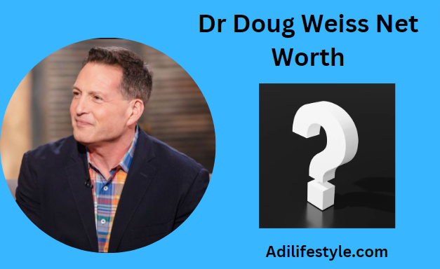 Dr Doug Weiss Net Worth: Insider Peek
